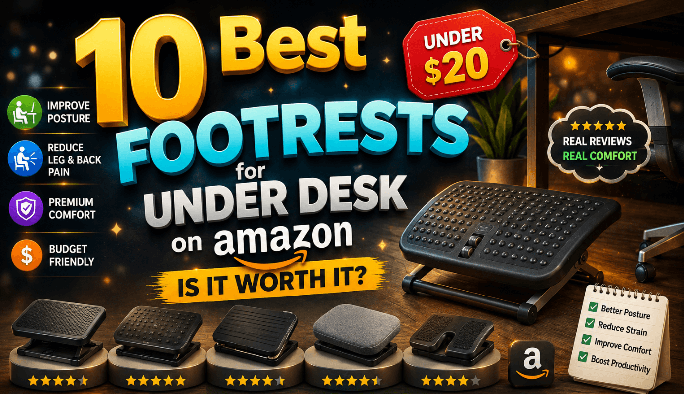 10 Best Footrests for Under Desk on Amazon — Is It Worth It?