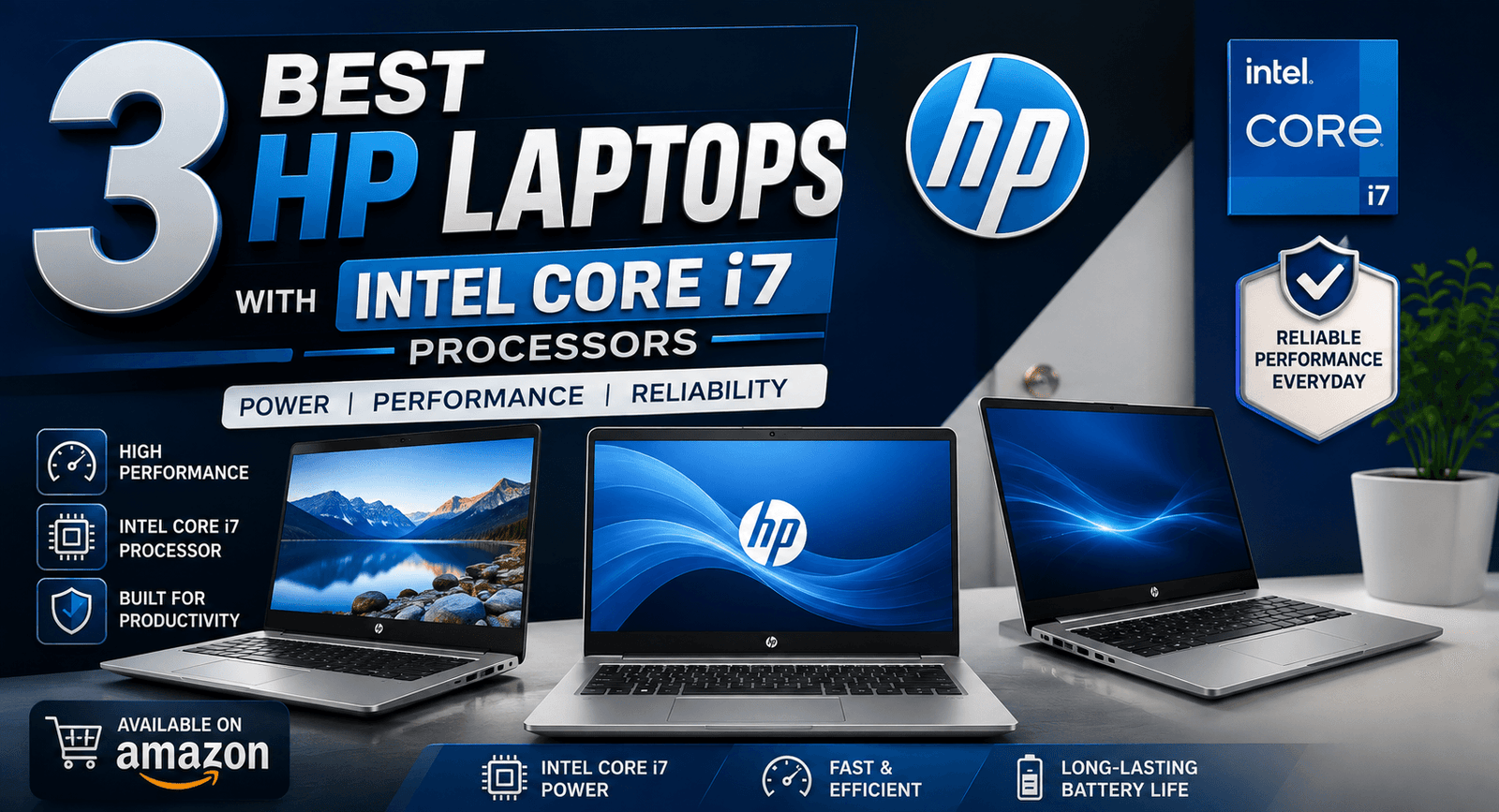 3 Best HP Laptops With Intel Core i7 Processors on Amazon