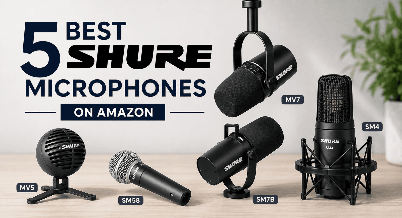 5 Best Shure Microphones on Amazon in 2026: Research-Based Buying Guide